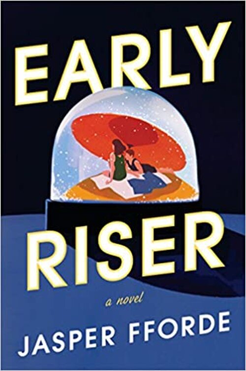Early Riser by Jasper Fforde