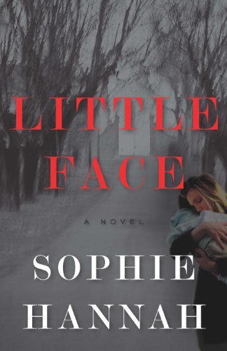 Little Face by Sophie Hannah