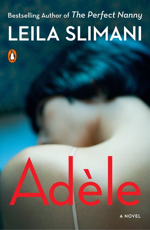 Ad?le by Leila Slimani