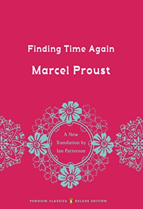 Finding Time Again by Marcel Proust