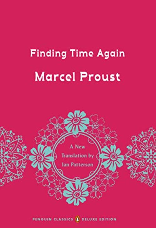 Finding Time Again by Marcel Proust