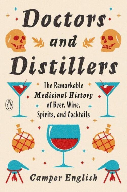 Doctors and Distillers by Camper English