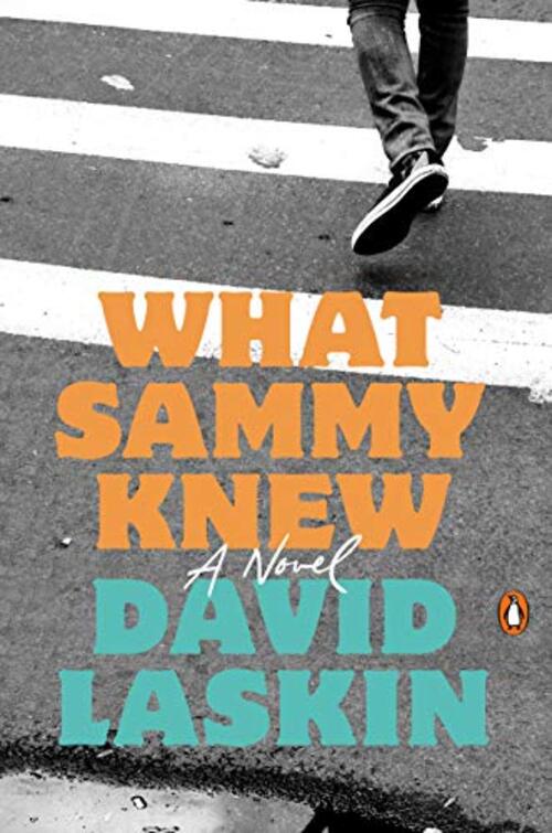What Sammy Knew by David Laskin
