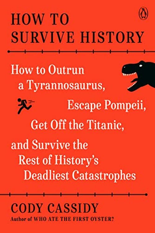 How to Survive History by Cody Cassidy