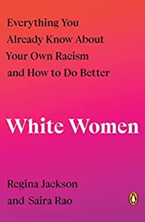 White Women by Saira Rao