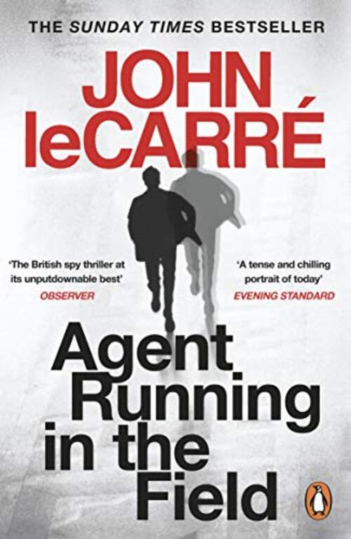 Agent Running in the Field by John Le Carre
