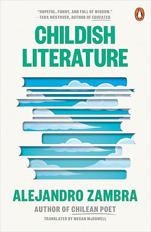 Childish Literature by Alejandro Zambra