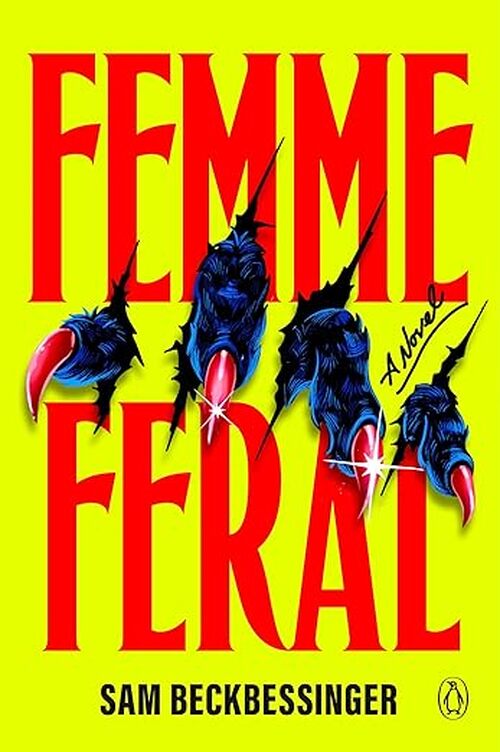 Femme Feral by Sam Beckbessinger