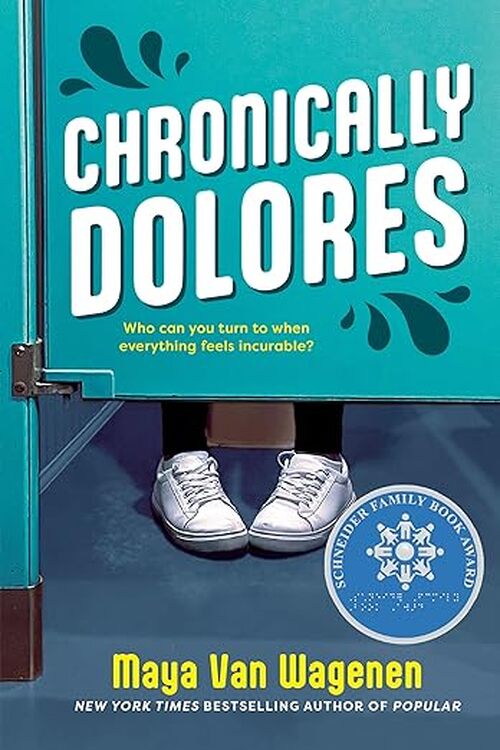 Chronically Dolores by Maya van Wagenen