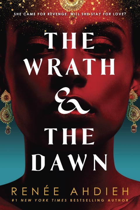 The Wrath And The Dawn by Renee Ahdieh