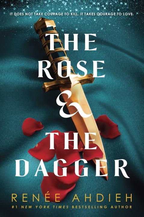 The Rose and the Dagger by Renee Ahdieh