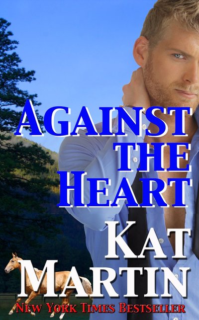 Against The Heart by Kat Martin