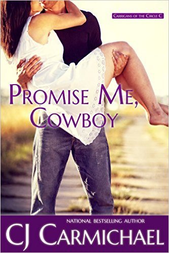 Promise Me Cowboy by C.J. Carmichael
