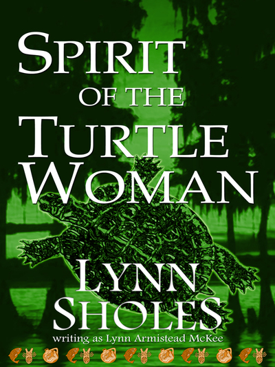 Spirit of the Turtle Woman by Lynn Sholes