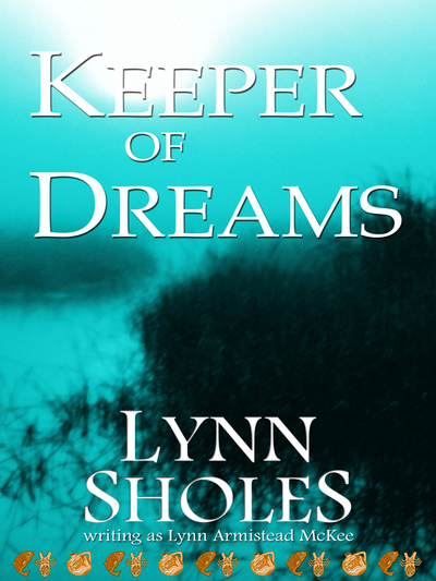 Keeper of Dreams by Lynn Sholes