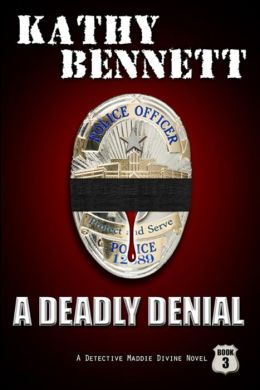A Deadly Denial by Kathy Bennett