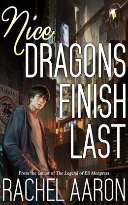 Nice Dragons Finish Last by Rachel Aaron