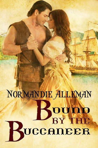 Bound by the Buccaneer by Normandie Alleman