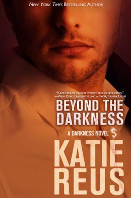 Beyond the Darkness by Katie Reus
