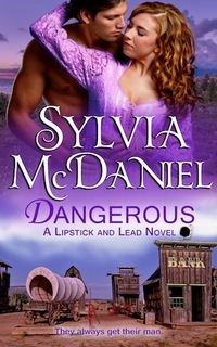Dangerous by Sylvia McDaniel