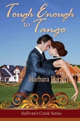 Tough Enough to Tango by Barbara Barrett