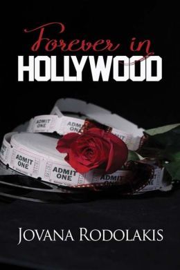 Forever in Hollywood by Jovana Rodolakis