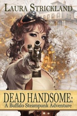 Dead Handsome by Laura Strickland