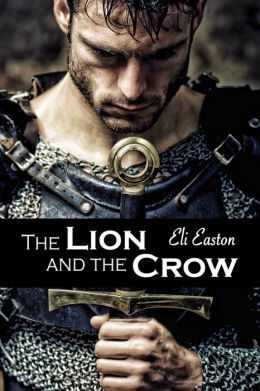 The Lion and the Crow by Eli Easton