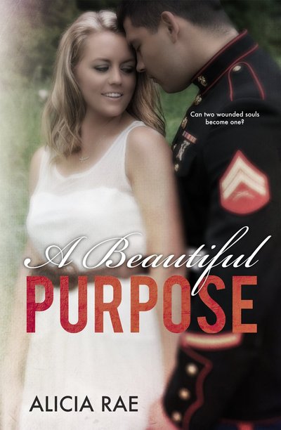 A Beautiful Purpose by Alicia Rae