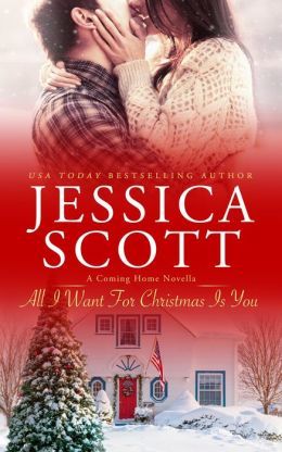 All I Want for Christmas is You by Jessica Scott