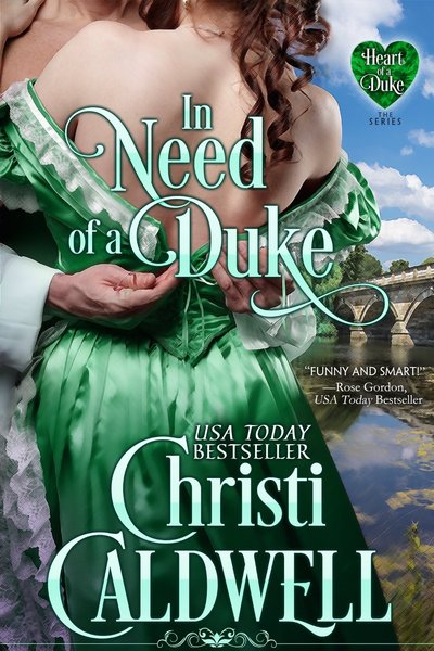 In Need of a Duke by Christi Caldwell