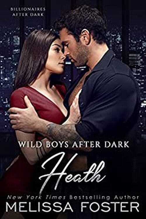 Wild Boys After Dark: Heath by Melissa Foster