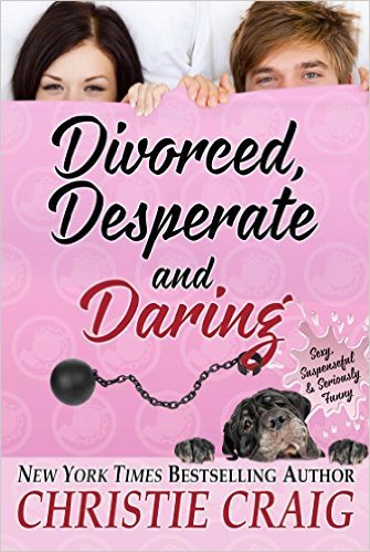 Divorced, Desperate, and Daring by Christie Craig