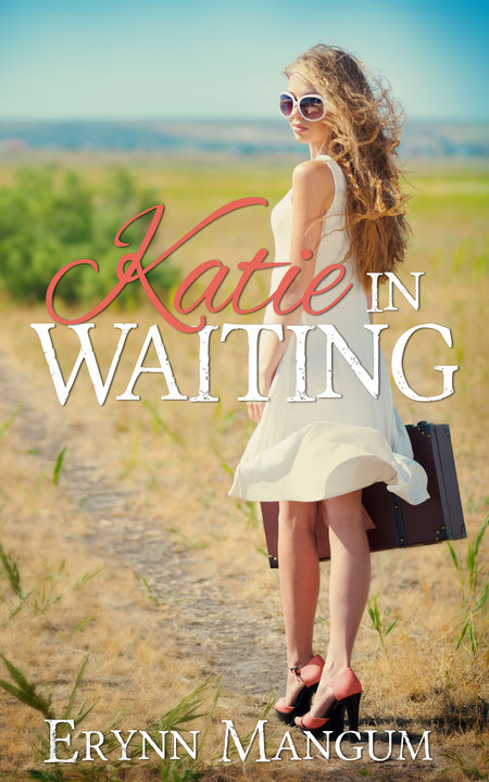 Katie in Waiting by Erynn Mangum