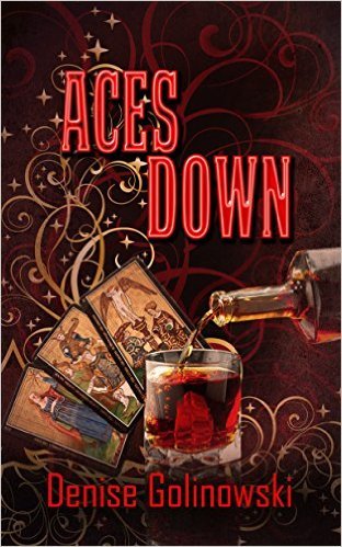 Aces Down by Denise Golinowski