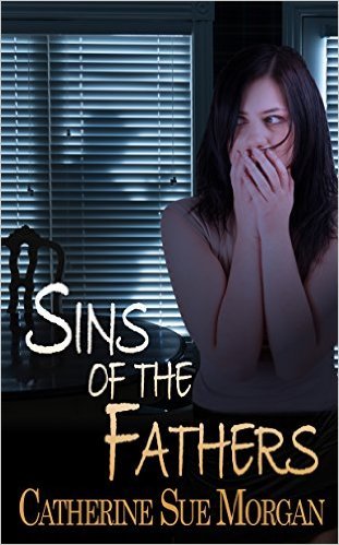 Sins of the Fathers by Catherine Sue Morgan