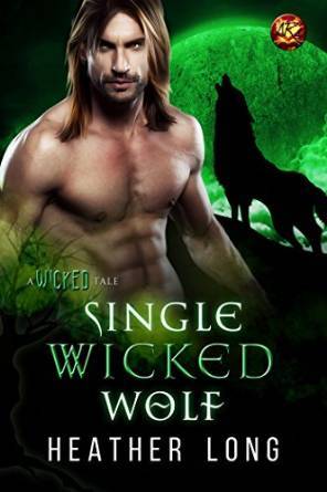 Single Wicked Wolf by Heather Long