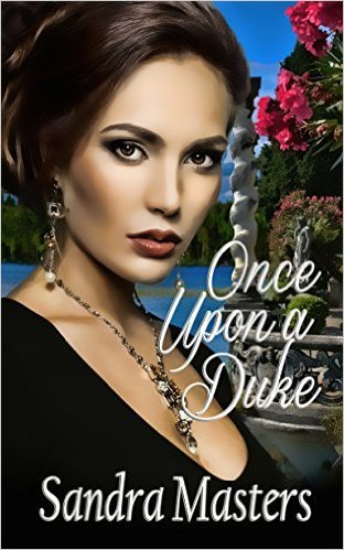 Once Upon a Duke by Sandra Masters