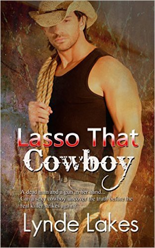 Lasso That Cowboy by Lynde Lakes