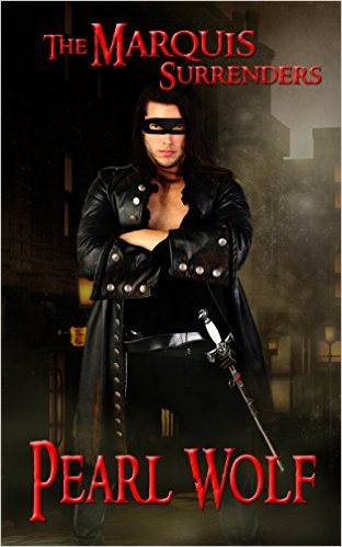 The Marquis Surrenders by Pearl Wolf