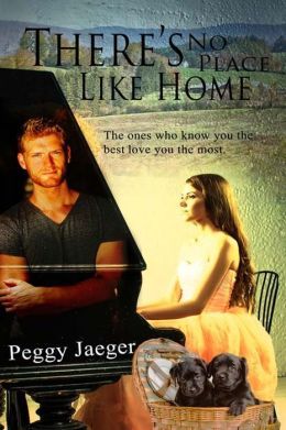 There's No Place Like Home by Peggy Jaeger