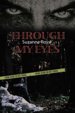 Through My Eyes by Suzanne Rossi