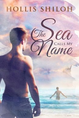 The Sea Calls My Name by Shiloh Walker