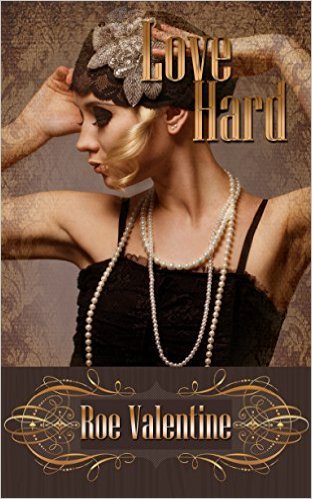 Love Hard by Roe Valentine