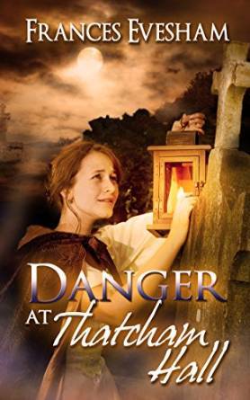 Danger at Thatcham Hall by Frances Evesham