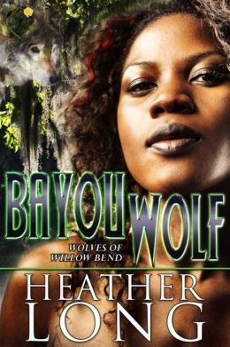 Bayou Wolf by Heather Long