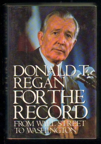 For the Record by Donald T. Regan