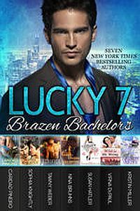 Lucky 7 Brazen Bachelors by Nina Bruhns