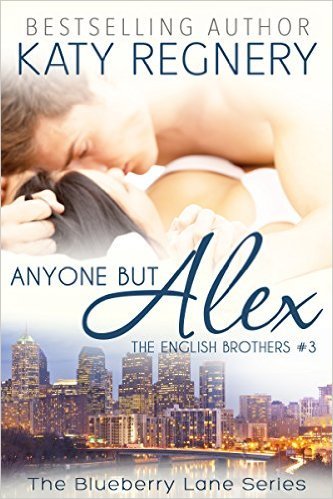 Anyone but Alec by Katy Regnery