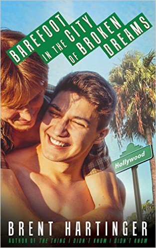 Barefoot in the City of Broken Dreams by Brent Hartinger